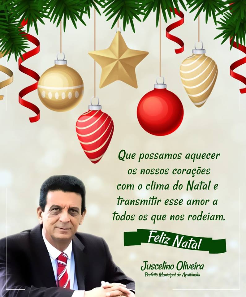 Prefeito Juscelino Oliveira deseja a todos Feliz Natal e Próspero Ano Novo!  at Blog do Antonio Marcos